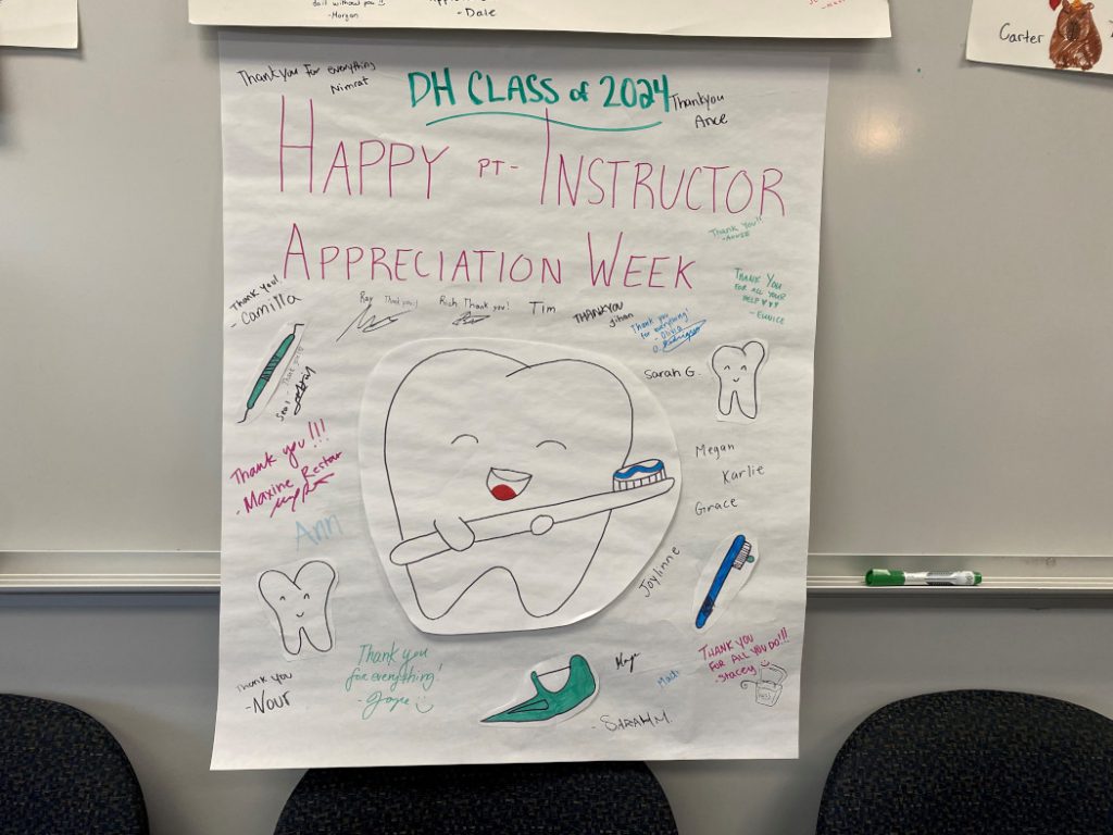 Main text reads: "DH Class of 2024. Happy PT Instructor Appreciation Week." Drawing of a large, smiling tooth holding a large tooth brush. Other drawings include teeth, floss, dental instrument and a tooth brush.  The students signed names and included messages.