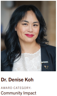 Profile of Denise Koh, with text that reads "Award Category: Community Impact".